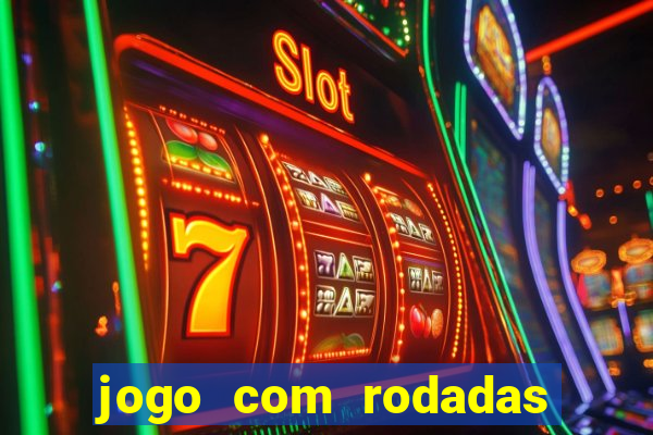 jogo com rodadas gratis sem deposito